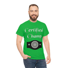 Load image into Gallery viewer, Certified Champ (Silver) Unisex Heavy Cotton Tee
