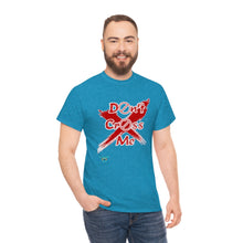 Load image into Gallery viewer, Don't Cross Me Unisex Heavy Cotton Tee
