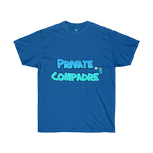 Load image into Gallery viewer, Private Compadre (V2) Unisex Ultra Cotton Tee
