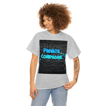 Load image into Gallery viewer, Private Compadre Unisex Heavy Cotton Tee
