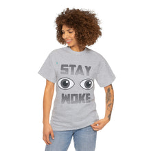 Load image into Gallery viewer, Stay Woke Unisex Heavy Cotton Tee
