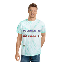 Load image into Gallery viewer, No Justice No Peace Tie-Dye Tee, Cyclone
