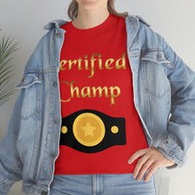 Load image into Gallery viewer, Certified Champ (Gold) Unisex Heavy Cotton Tee.
