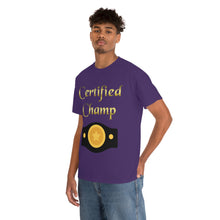 Load image into Gallery viewer, Certified Champ (Gold) Unisex Heavy Cotton Tee.
