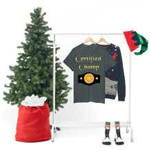 Load image into Gallery viewer, Certified Champ (Gold) Unisex Heavy Cotton Tee.
