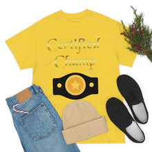Load image into Gallery viewer, Certified Champ (Gold) Unisex Heavy Cotton Tee.

