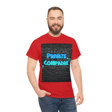 Load image into Gallery viewer, Private Compadre Unisex Heavy Cotton Tee
