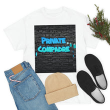 Load image into Gallery viewer, Private Compadre Unisex Heavy Cotton Tee
