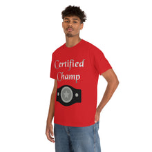 Load image into Gallery viewer, Certified Champ (Silver) Unisex Heavy Cotton Tee
