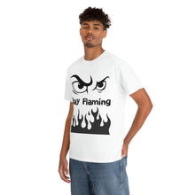 Load image into Gallery viewer, Stay Flaming  Unisex Heavy Cotton Tee
