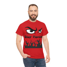 Load image into Gallery viewer, Stay Flaming  Unisex Heavy Cotton Tee
