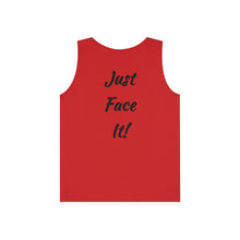 Load image into Gallery viewer, Reality (Just Face It) Unisex Heavy Cotton Tank Top

