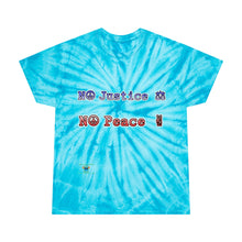 Load image into Gallery viewer, No Justice No Peace Tie-Dye Tee, Cyclone
