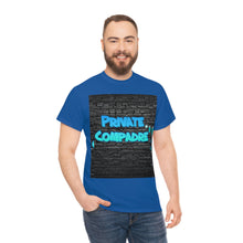 Load image into Gallery viewer, Private Compadre Unisex Heavy Cotton Tee
