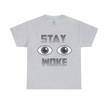 Load image into Gallery viewer, Stay Woke Unisex Heavy Cotton Tee
