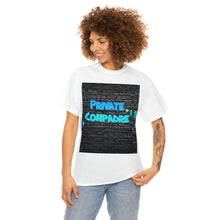 Load image into Gallery viewer, Private Compadre Unisex Heavy Cotton Tee
