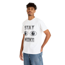 Load image into Gallery viewer, Stay Woke Unisex Heavy Cotton Tee
