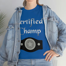 Load image into Gallery viewer, Certified Champ (Silver) Unisex Heavy Cotton Tee
