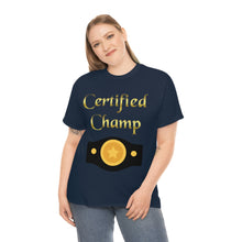 Load image into Gallery viewer, Certified Champ (Gold) Unisex Heavy Cotton Tee.
