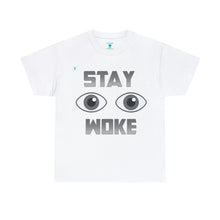 Load image into Gallery viewer, Stay Woke Unisex Heavy Cotton Tee
