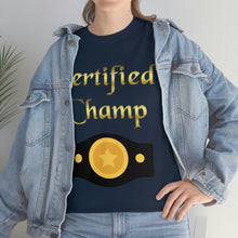 Load image into Gallery viewer, Certified Champ (Gold) Unisex Heavy Cotton Tee.
