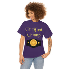 Load image into Gallery viewer, Certified Champ (Gold) Unisex Heavy Cotton Tee.
