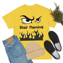 Load image into Gallery viewer, Stay Flaming  Unisex Heavy Cotton Tee
