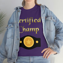Load image into Gallery viewer, Certified Champ (Gold) Unisex Heavy Cotton Tee.
