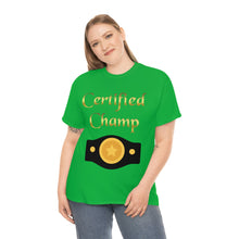 Load image into Gallery viewer, Certified Champ (Gold) Unisex Heavy Cotton Tee.
