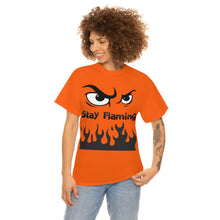 Load image into Gallery viewer, Stay Flaming  Unisex Heavy Cotton Tee

